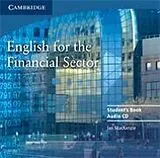 Audio CD (CD/SACD) English for the Financial Sector Audio CD von Ian MacKenzie