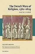 The French Wars of Religion, 15621629