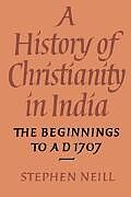 A History of Christianity in India