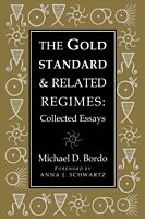 The Gold Standard and Related Regimes