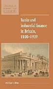 Livre Relié Banks and Industrial Finance in Britain, 1800-1939 de Michael Collins