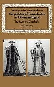 The Politics of Households in Ottoman Egypt