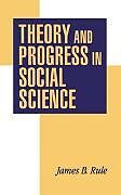 Theory and Progress in Social Science