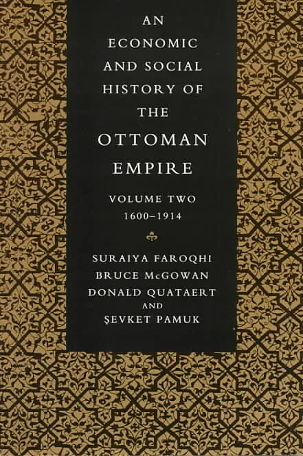 An Economic and Social History of the Ottoman Empire