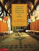 Greater Medieval Houses of England and Wales, 1300 1500