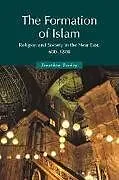 The Formation of Islam 1ed