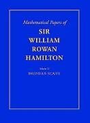 Fester Einband The Mathematical Papers of Sir William Rowan Hamilton: Volume 4, Geometry, Analysis, Astronomy, Probability and Finite Differences, Miscellaneous von William Rowan Hamilton