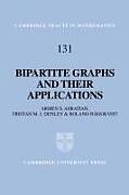 Bipartite Graphs and Their Applications