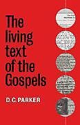 The Living Text of the Gospels