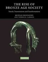 Kartonierter Einband The Rise of Bronze Age Society von Kristian Kristiansen, Thomas B. Larsson