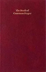 Echter Leder-Einband (Ld) Book of Common Prayer, Enlarged Edition, Burgundy, CP420 701B Burgundy von Tbd