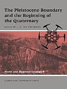 The Pleistocene Boundary and the Beginning of the Quaternary