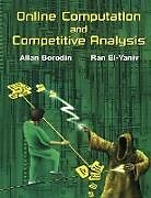 Online Computation and Competitive Analysis