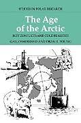 Kartonierter Einband The Age of the Arctic von Gail Osherenko, Oran R. Young