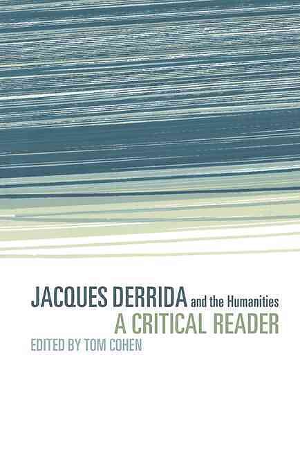 Jacques Derrida and the Humanities