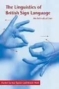 The Linguistics of British Sign Language