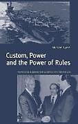 Livre Relié Custom, Power and the Power of Rules de Michael Byers