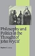 Philosophy and Politics in the Thought of John Wyclif