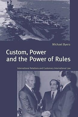 Couverture cartonnée Custom, Power and the Power of Rules de Michael Byers, Byers Michael