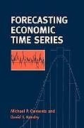 Couverture cartonnée Forecasting Economic Time Series de Michael Clements, David F. Hendry, David Hendry