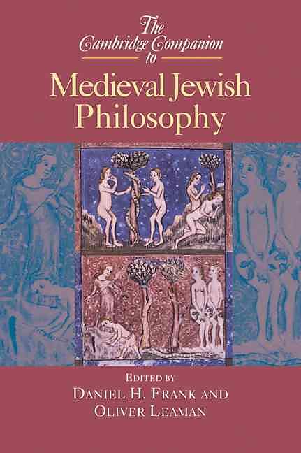 The Cambridge Companion to Medieval Jewish Philosophy