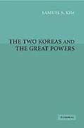 The Two Koreas and the Great Powers