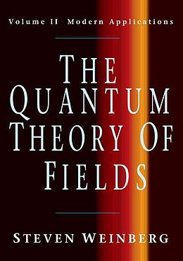 Kartonierter Einband The Quantum Theory of Fields v2 von Steven Weinberg
