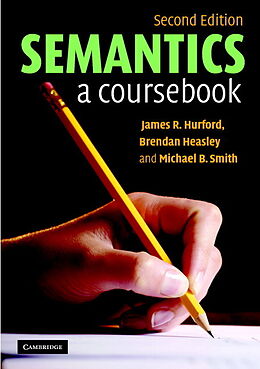 Couverture cartonnée Semantics de James R. Hurford, Brendan Heasley, Michael B. Smith