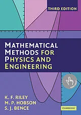 Kartonierter Einband (Kt) Mathematical Methods for Physics and Engineering von Kenneth F. Riley, Mike P. Hobson, Stephen J. Bence