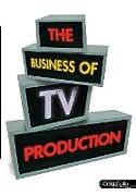 The Business of TV Production