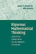 Couverture cartonnée Rigorous Mathematical Thinking de James T. Kinard, Alex Kozulin