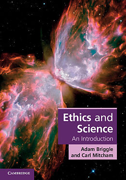 Kartonierter Einband Ethics and Science von Adam Briggle, Carl Mitcham