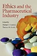 Couverture cartonnée Ethics and the Pharmaceutical Industry de Michael A. (Rutgers University, New Jerse Santoro