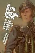 The Myth of the Eastern Front