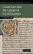 Canon Law and the Letters of Ivo of Chartres