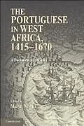 The Portuguese in West Africa, 1415-1670