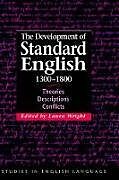 Livre Relié The Development of Standard English, 1300 1800 de Laura (University of Cambridge) Wright