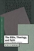 The Bible, Theology, and Faith