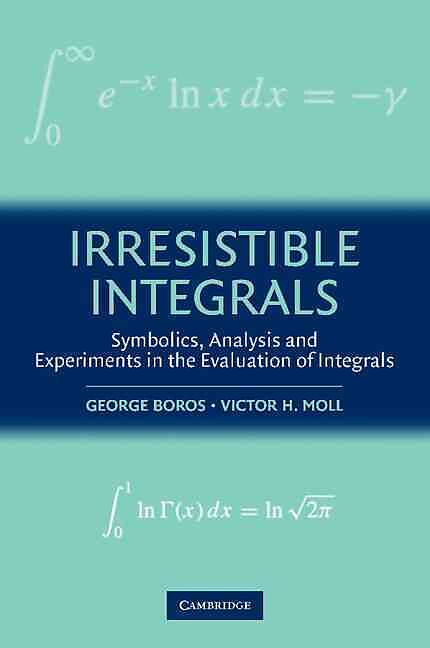 Irresistible Integrals