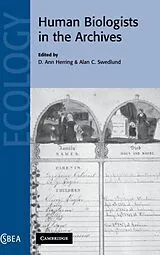 Fester Einband Human Biologists in the Archives von D. Ann (Mcmaster University, Ontario) Swe Herring