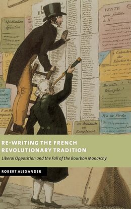 Fester Einband Re-Writing the French Revolutionary Tradition von Robert Alexander