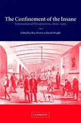 Fester Einband The Confinement of the Insane von Roy Wright, David (Mcmaster University, On Porter