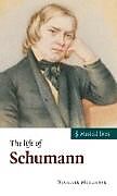 The Life of Schumann