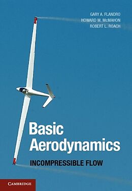 Livre Relié Basic Aerodynamics de Gary A. Flandro, Howard M. McMahon, Robert L. Roach