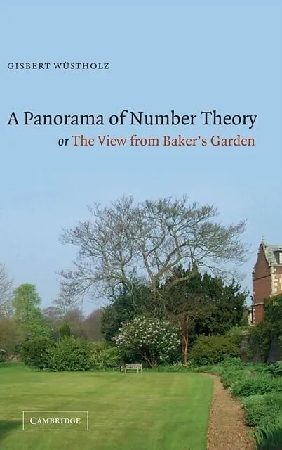 A Panorama of Number Theory or the View from Baker's Garden