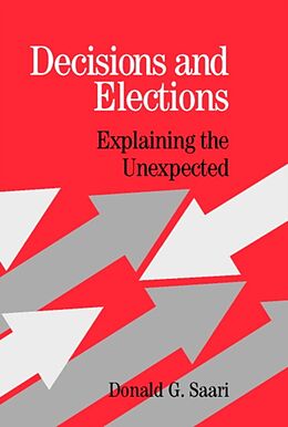 Livre Relié Decisions and Elections de Donald G. Saari, D. Saari