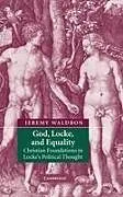 Fester Einband God, Locke, and Equality von Jeremy Waldron