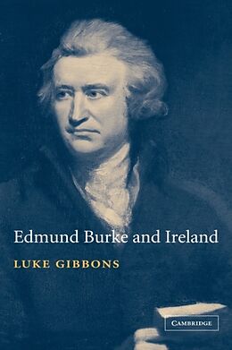 Fester Einband Edmund Burke and Ireland von Luke Gibbons