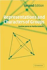 Fester Einband Representations and Characters of Groups von Gordon James, Martin Liebeck, G. D. James