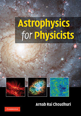 Fester Einband Astrophysics for Physicists von Arnab Rai Choudhuri